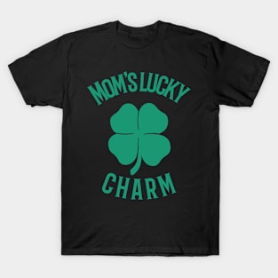 Mom's lucky charm T-Shirt